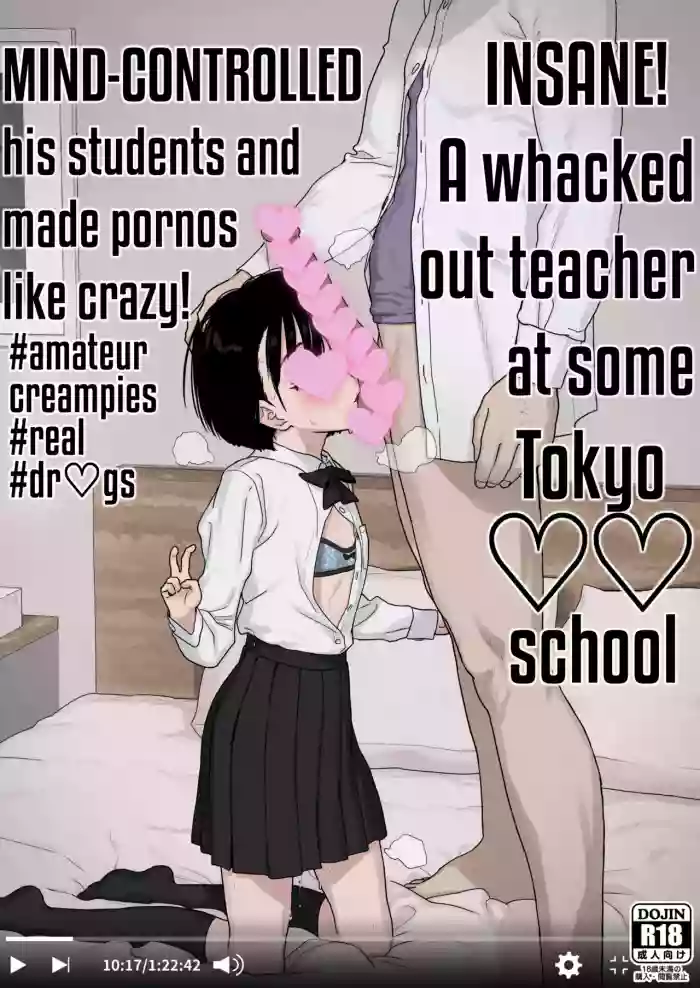 Bou Toritsu C Gaku ni, Oshiego Mind Control shite Hamedori Shimakutteta Atama Bugtteru Kyoushi ga Ita rashii | Insane! A whacked out teacher at some Tokyo ♡♡ school Mind-controlled his students and made pornos like crazy! cover