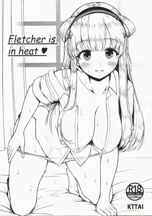 Fletcher is in heat