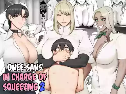 Sakusei Tantou Onee-san 2 | Onee-sans in Charge of Squeezing 2