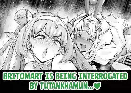 Britomart, Tutan-kun no Jinmon o Ukeru...