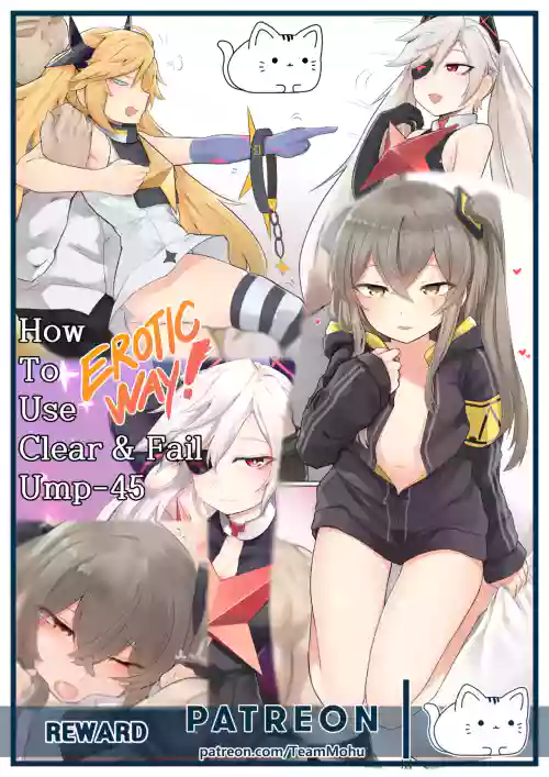 How To Use Clear&Fail + UMP-45 (Girls' Frontline) -AI-SLOP-TL-