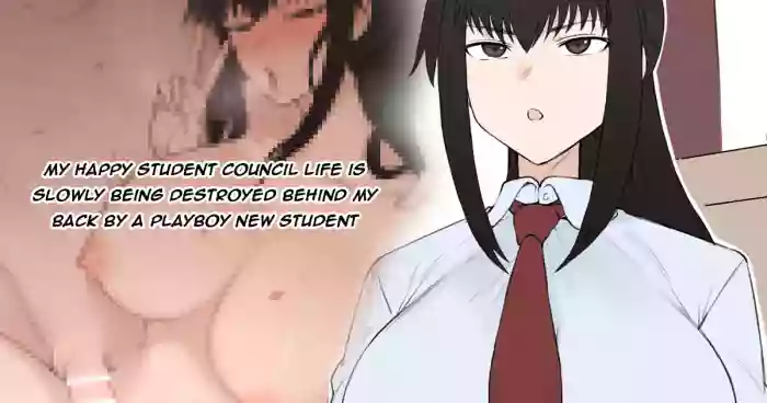 Yarichin Shinnyuusei ni Hakai Sarete Shimatta Watashi no Heibon na Seitokai Life | My Happy Student Council Life Is Slowly Being Destroyed Behind My Back By A Playboy New Student cover