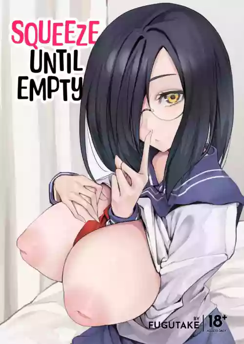 Kyonyiu kanojo ni hitasura shibori toraremakuru hanashi | Squeeze Until Empty