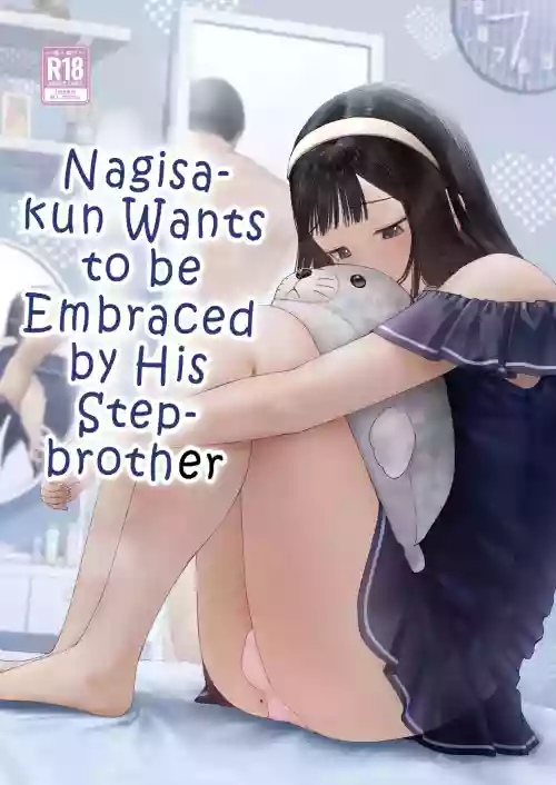 Nagisa-kun wa Ani ni Dakaretai | Nagisa-kun Wants to be Embraced by His Stepbrother
